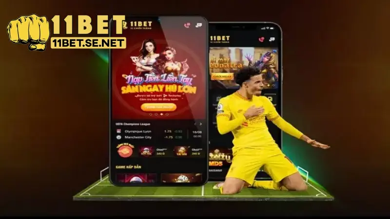 Ưu điểm vượt trội khi tải app 11BET về điện thoại